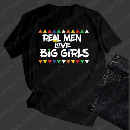 Real Men Love Big Girls T-Shirt | BBW Love | plus Size T-Shirt | Unisex T-Shirt | Soft Tee